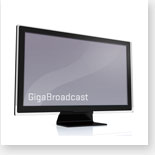 GigaBroadcast